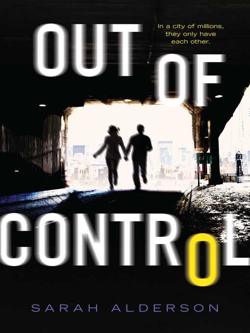 Title details for Out of Control by Sarah Alderson - Wait list